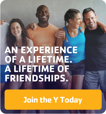 An Experience of a Lifetime. A Lifetime of Friendships. Join the Y Today